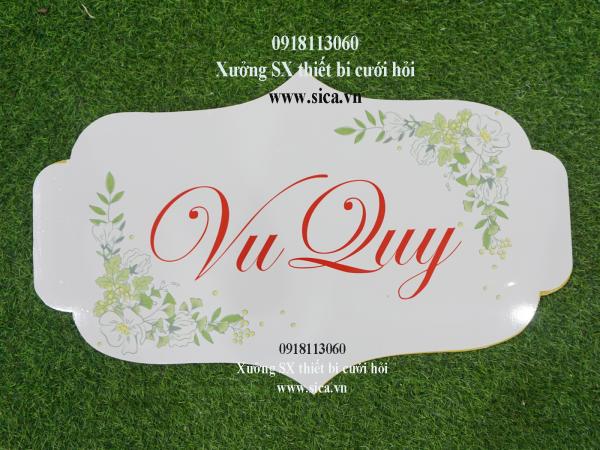 Bảng tên thiết kế chữ Vu Quy treo cổng hoa cứới, màu trắng